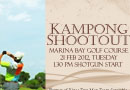 Kampong Shootout, 21 February 2012
